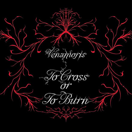 Venamoris - To Cross Or To Burn (CD)