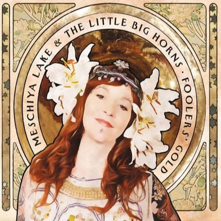 Meschiya Lake & The Little Big Horns - Foolers' Gold (CD)