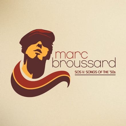 Marc Broussard - S.O.S. V: Songs Of The 50's (CD)