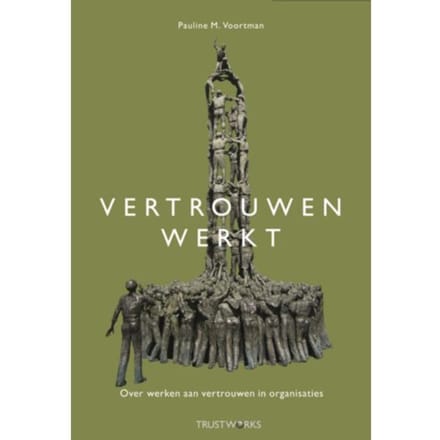 Vertrouwen Werkt - Pauline M. Voortman