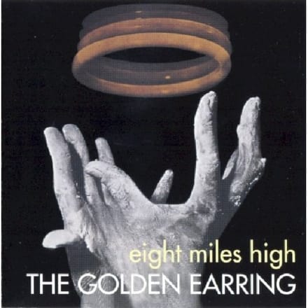 Eight Miles High (Remastered & Expanded) - Golden Earring