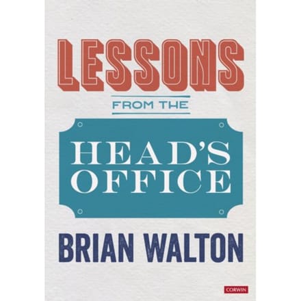 Lessons From The Head's Office - Walton, Brian