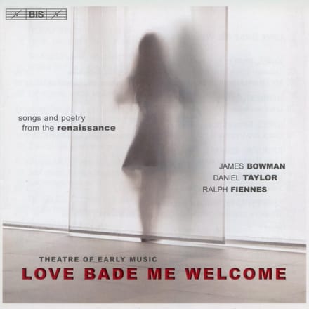 James Bowman, Daniel Taylor, Ralph Fiennes - Love Bade Me Welcome (CD)