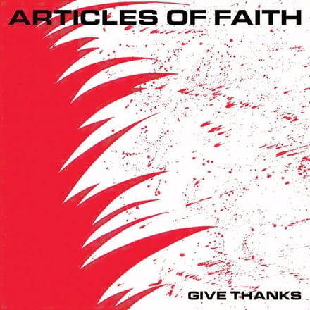 Articles Of Faith - Give Thanks (LP)