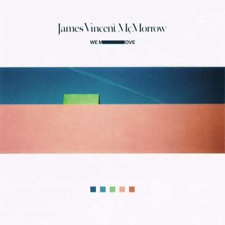 We Move - James Vincent Mcmorrow