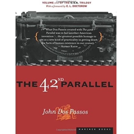 The 42nd Parallel - U.S.A. Trilogy - Passos John Dos