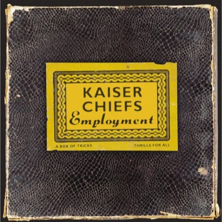 Employment - Kaiser Chiefs