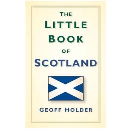 The Little Book Of Scotland - Geoff Holder