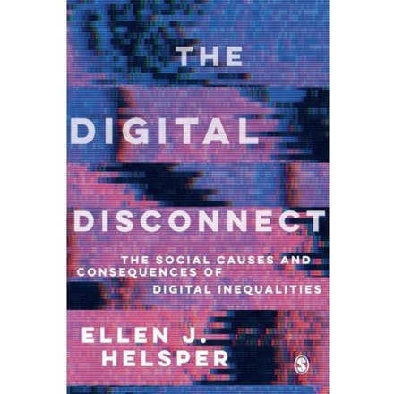 The Digital Disconnect - Helsper, Ellen