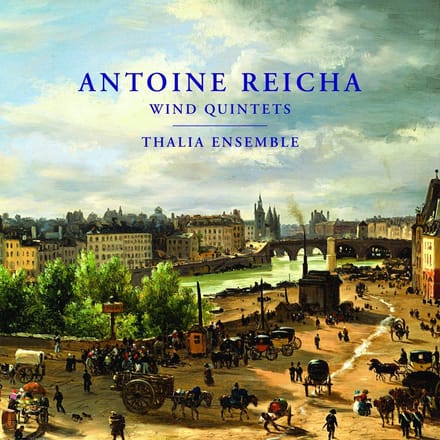 Thalia Ensemble - Reicha: Wind Quintets (CD)