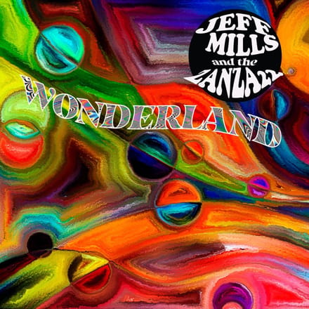 Jeff Mills And The Zanza 22 - Wonderland (CD)