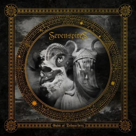 Seven Spires - Gods Of Debauchery (2 LP)