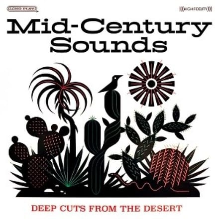 Various Artists - Mid Century Sounds: Deep Cuts From The Desert (2 LP)