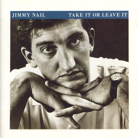 Jimmy Nail - Take It Or Leave It (CD)