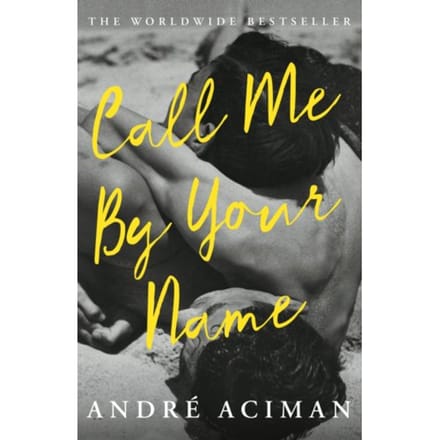 Call Me By Your Name par Andre Aciman Livre de poche 9781786495259