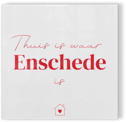 Tegeltje Thuis is waar Enschede is - wit rood - tegeltje stad - tegeltje met tekst