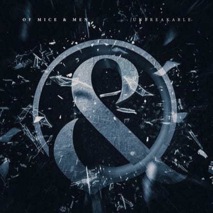 7-Unbreakable/Back To Me - Of Mice & Men