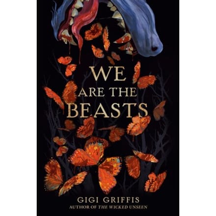 We Are The Beasts - Gigi Griffis