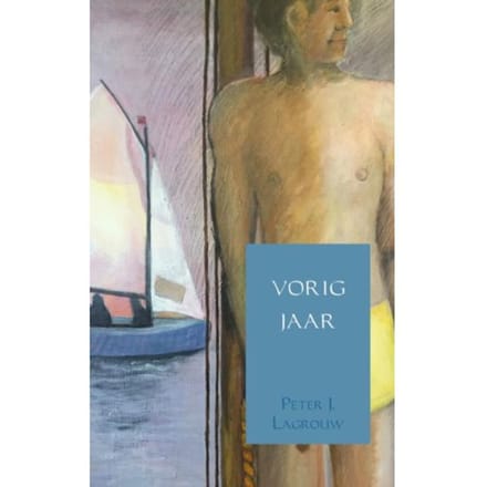 Vorig Jaar - Peter J. Lagrouw
