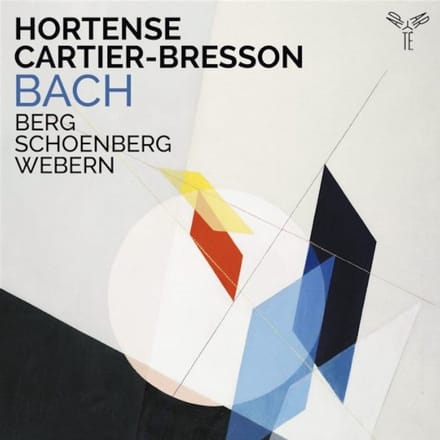 Hortense Cartier-Bresson - Bach, Berg Schoenberg, Webern (CD)