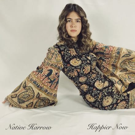 Happier Now - Native Harrow