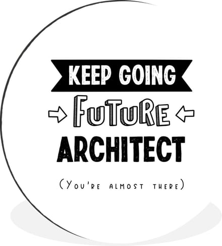 WallCircle - Wandcirkel - Muurcirkel - Architect - Student - Quotes - Uni - Aluminium - Dibond - 30x30 cm - Binnen en Buiten