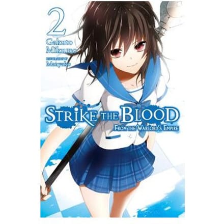 Strike The Blood, Vol. 2 (Light Novel) - Gakuto Mikumo