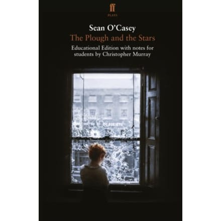 The Plough And The Stars - Sean O'Casey