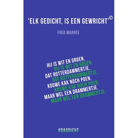 Elk Gedicht, Is Een Gewricht - Fred Marree