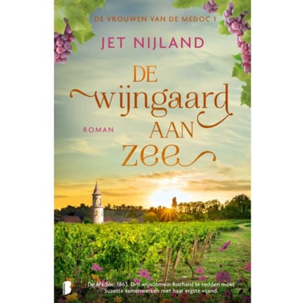 De Wijngaard Aan Zee - Vrouwen Van De Médoc - Jet Nijland