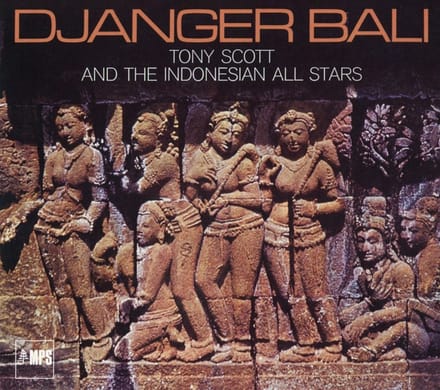Tony Scott & The Indonesian All Stars - Djanger Bali (CD) (Remastered)