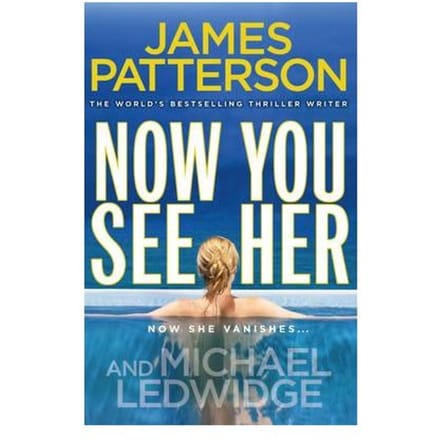 Now You See Her - James Patterson