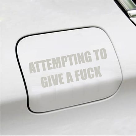 Bumpersticker - Attempting To Give A Fuck - 5,1 X 14,8 - Zilver