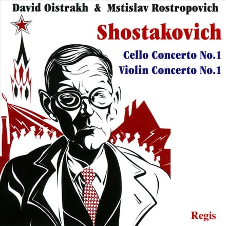 Shostakovich: Cello Concerto No. 1 & Violin Concerto No. 1