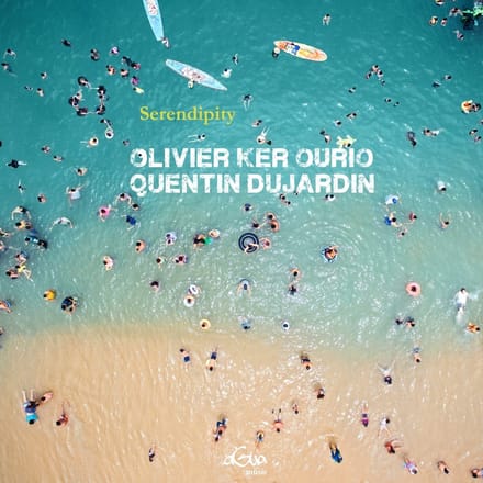 Quentin Dujardin & Olivier Ker Ourio - Serendipity (CD)