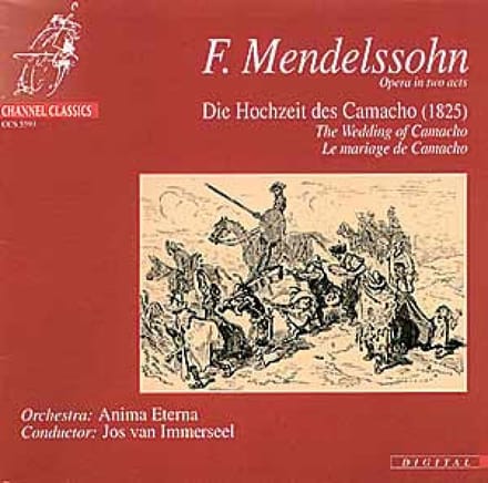 Der Junge Chor Aachen, Anima Eterna, Jos Van Immerseel - Mendelssohn: Die Hochzeit Des Camacho (1825) (2 CD)