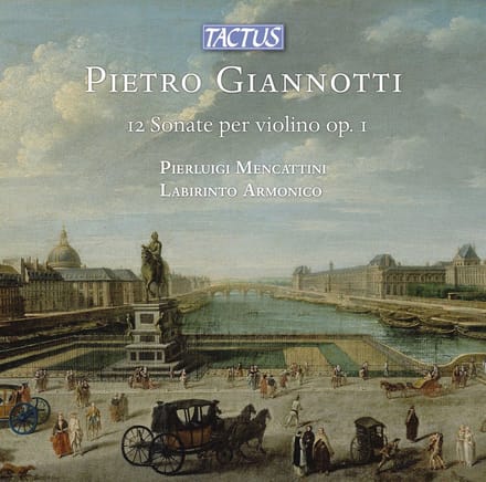 Labirinto Armonico & Pierluigi Mencattini - Giannotti: 12 Violin Sonatas Op 1 (2 CD)