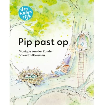 Pip Past Op - Verhalenrijk - Monique van der Zanden