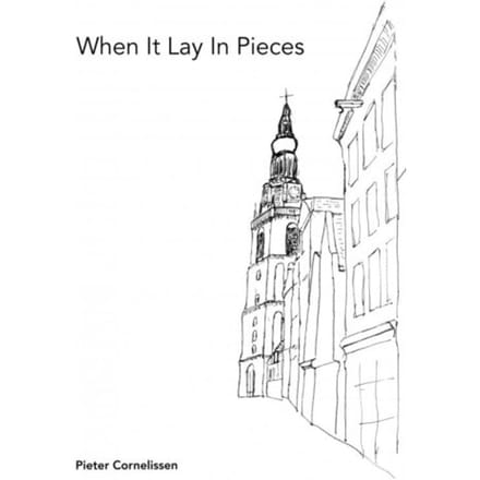 When It Lay In Pieces - Pieter Cornelissen