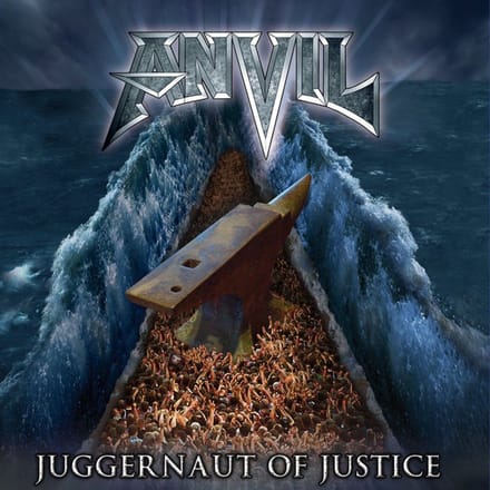 Juggernaut Of Justice - Anvil