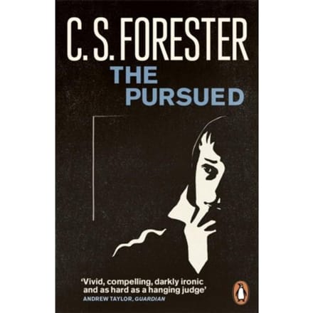 The Pursued - Penguin Modern Classics - C.S. Forester