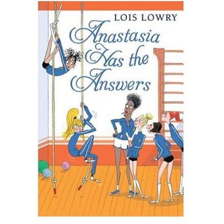Anastasia Has The Answers Bk 6 - Lois Lowry