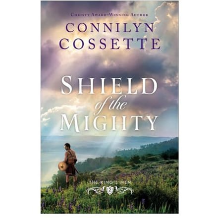 Shield Of The Mighty - The King's Men - Connilyn Cossette