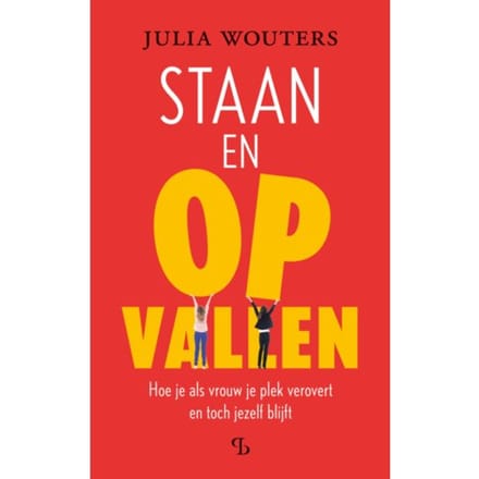 Staan En Opvallen - Julia Wouters