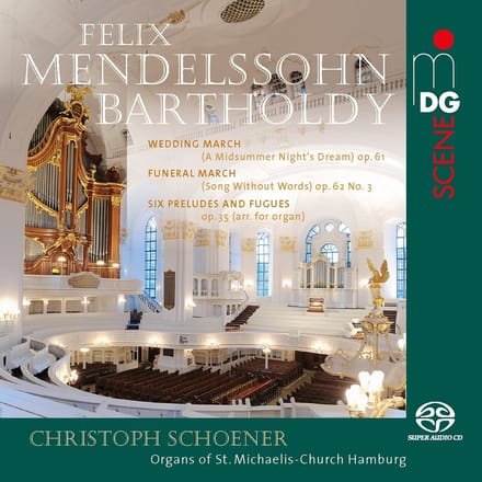 Christoph Schoener - Mendelssohn: Organ Works (SACD)
