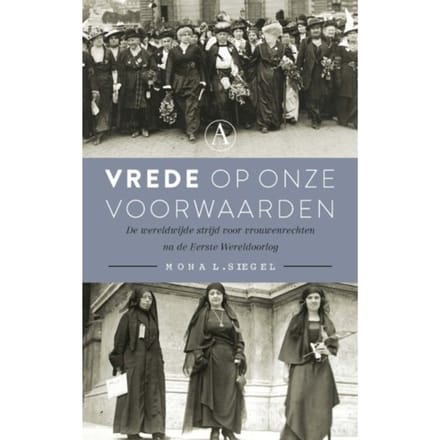 Vrede Op Onze Voorwaarden - Mona L. Siegel