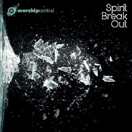 Worship Central - Spirit Break Out (CD)