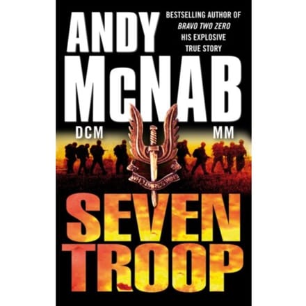Seven Troop - Andy McNab