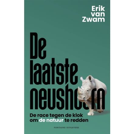 De Laatste Neushoorn - Erik van Zwam