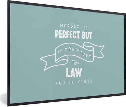 Fotolijst incl. Poster - Quote - Rechten - Studeren - 90x60 cm - Posterlijst